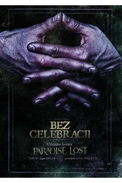 BEZ CELEBRACJI. OFICJALNA HISTORIA PARADISE LOST - David Gehlke (Oprawa twarda)