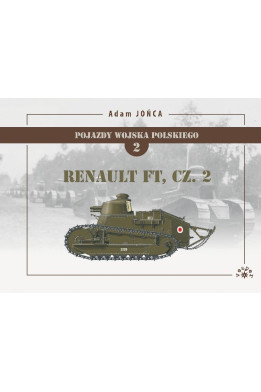 Renault FT. Tom 1 część 2 - Adam Jońca (oprawa: twarda)