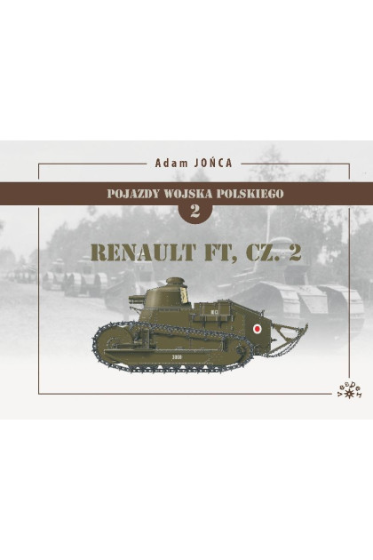 Renault FT. Tom 1 część 2 - Adam Jońca (oprawa: twarda)