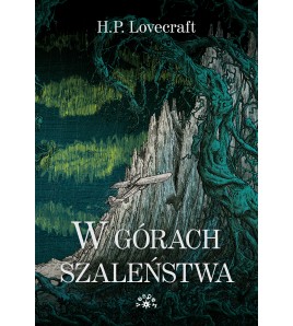 W GÓRACH SZALEŃSTWA - H.P. Lovecraft (oprawa miękka)