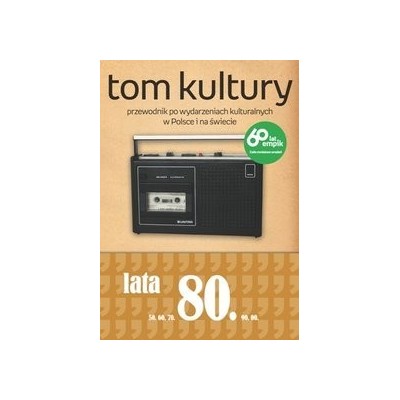 Tom Kultury. Lata Osiemdziesiąte - Wesołowski Mariusz (oprawa miękka)