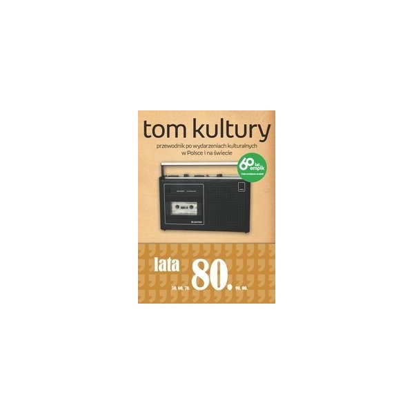 Tom Kultury. Lata Osiemdziesiąte - Wesołowski Mariusz (oprawa miękka)